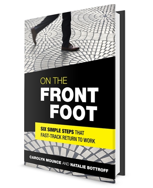 On The Front Foot - 6 simple steps that fast track return to work
